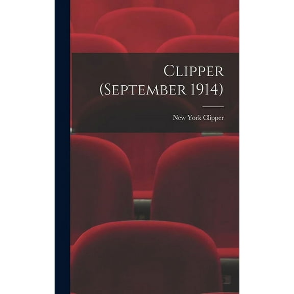 Clipper (September 1914) (Hardcover)