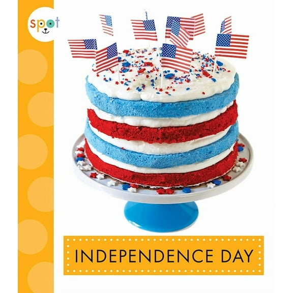 Spot Holidays Independence Day, (Paperback)