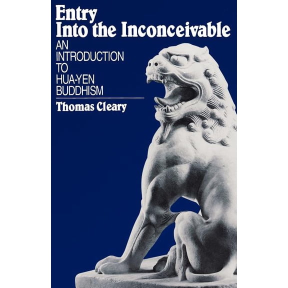Entry Into the Inconceivable: An Introduction to Hua-Yen Buddhism, (Paperback)