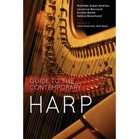 Guide to the Contemporary Harp, (Hardcover)