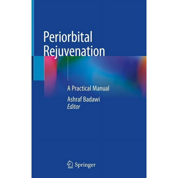 Periorbital Rejuvenation: A Practical Manual, (Hardcover)