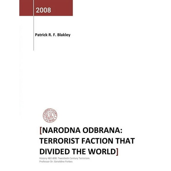 Narodna Odbrana: Terrorist Faction That Divided the World, (Paperback)