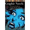 thumbnail image 1 of Pre-Owned Graphic Novels: A Genre Guide to Comic Books, Manga, and More (Hardcover) 159158132X 9781591581321, 1 of 1