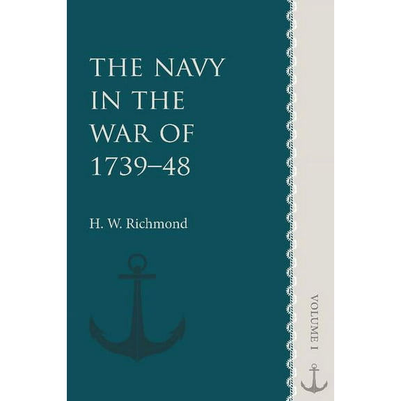 The Navy in the War of 1739-48, (Paperback)