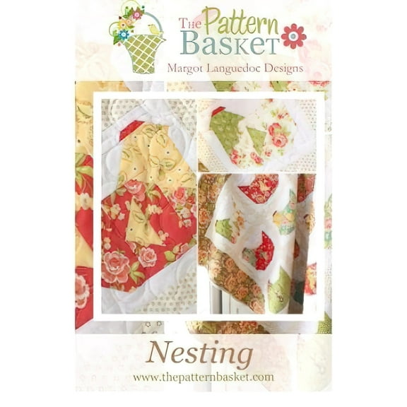 Nesting Quilt Pattern by The Pattern Basket
