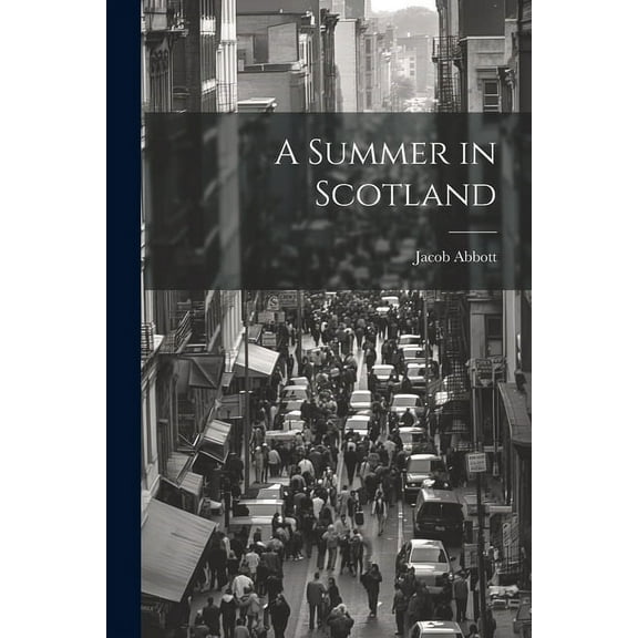 A Summer in Scotland (Paperback)