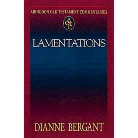 Abingdon Old Testament Commentaries: Lamentations, (Paperback)