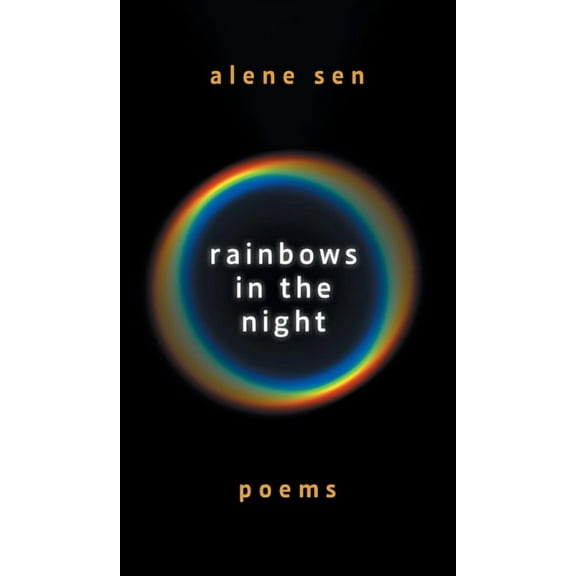 Rainbows in the Night: Poems, (Hardcover)