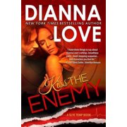 Slye Team Black Ops Romantic Action Adventure Kiss The Enemy Paperback