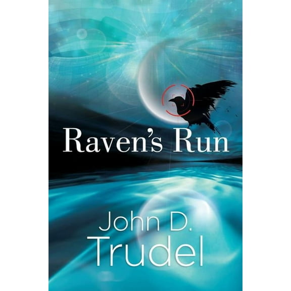 Raven's Run: A Cybertech Thriller, (Paperback)