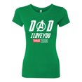 thumbnail image 2 of Wild Bobby, Dad I Love You 3000 Endgame Superhero Gift Idea, Father's Day, Women Slim Fit Junior Tee, Kelly, Medium, 2 of 4