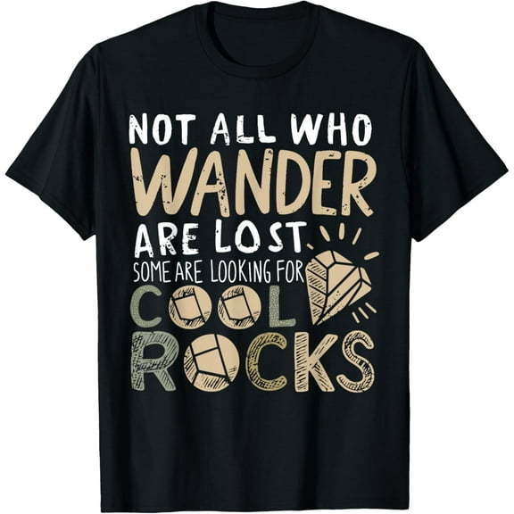 Geology Are Looking For Cool Rocks Geologist Geode Hunter T-ShirtMen and women, Black T-shirt, size: Extra large