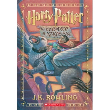 Harry Potter and the Prisoner of Azkaban (Book 3) J.K. Rowling and Jim ...