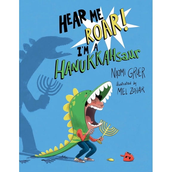 Hear Me Roar! I'm a Hanukkahsaur, (Hardcover)