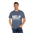 thumbnail image 4 of Humorous Help I'm Preaching And Can't Hush Gift | Hilarious Pastors Sermons Saying Men Women Unisex Garment-Dyed T-shirt, 4 of 4