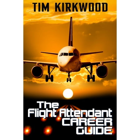 The Flight Attendant Career Guide - eBook
