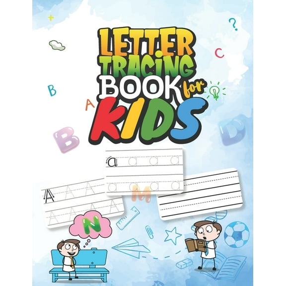 Handwriting Practice Letter Tracing Book for Kids: Vol - 12. Ages 3-5. Both Uppercase and Lowercase Letters. 8.5x11 inch - 100 Pages. Alphabe, Book 12, (Paperback)