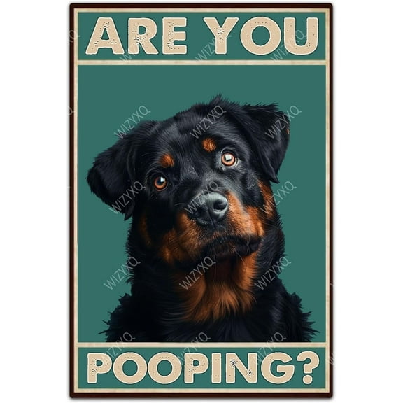Dog Metal Signs Rottweiler Are You Pooping Funny Tin Sign Vintage Aluminum Signs Wall Decor Home Plaques for Bathroom Toilet Yard 8×12 Inches