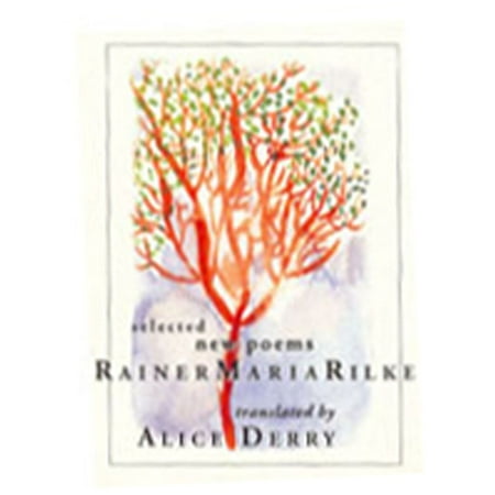 Selected New Poems Rainer Maria Rilke - eBook