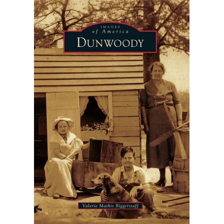 Images of America: Dunwoody (Paperback)