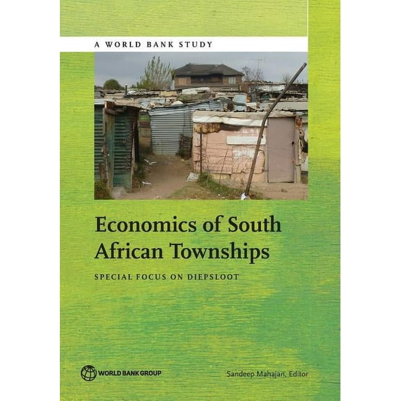 World Bank Studies Economics of South African Townships, (Paperback)