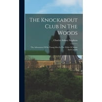 The Knockabout Club In The Woods (Hardcover)