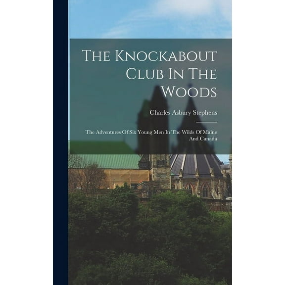 The Knockabout Club In The Woods (Hardcover)