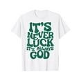 thumbnail image 1 of CAMISETA PARA HOMBRES Nunca es suerte, siempre es Dios CAMISETA SUPERIOR, 1 of 6