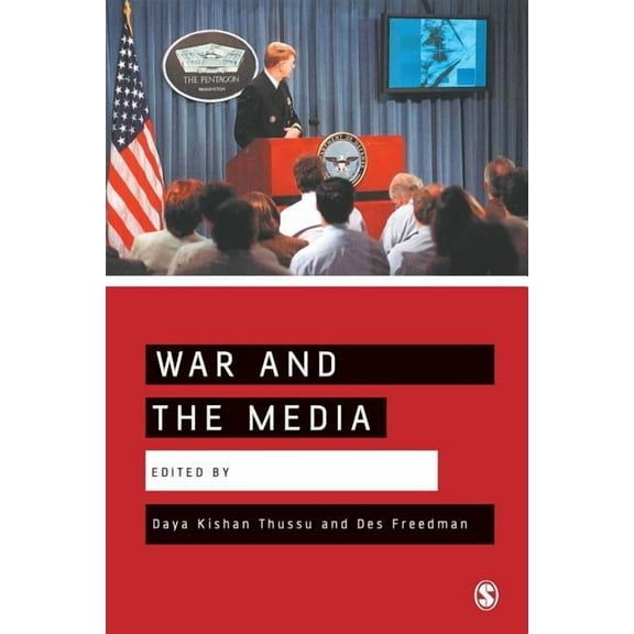 War and the Media: Reporting Conflict 24/7, (Paperback)