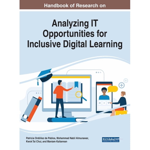 Handbook of Research on Analyzing IT Opportunities for Inclusive Digital Learning (Hardcover)