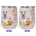 thumbnail image 2 of Trick or Treat French Bulldog Funny Mummy Cosplay Pumpkin Candy Basket 12oz Stainless Steel Wine Tumbler Insulated Cup with Lid Dog Lover Gifts - 12016, 2 of 5
