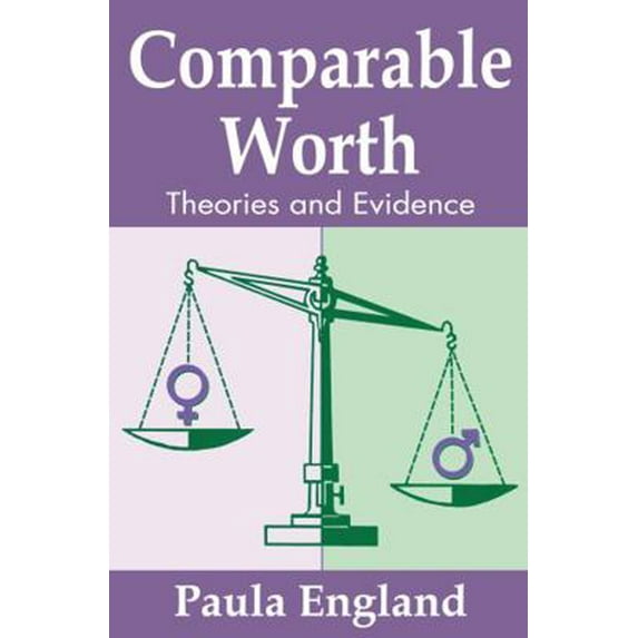 Pre-Owned Comparable Worth: Theories and Evidence (Paperback) 0202303497 9780202303499