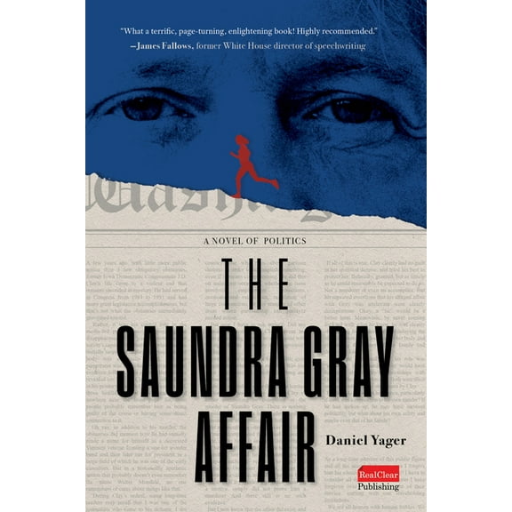 The Saundra Gray Affair: A Novel of Politics, (Hardcover)