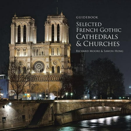 Guidebook Selected French Gothic Cathedrals and Churches -