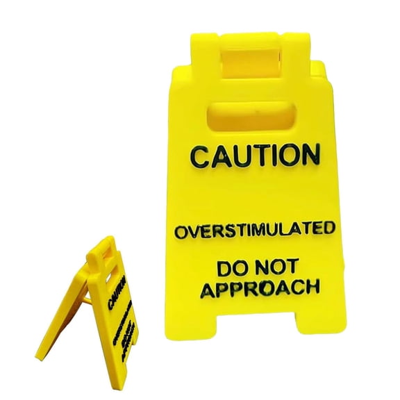 1 PC Caution Overstimulated Desk Sign, 3D Printed Caution Overstimulated Do not Approach Signs, Funny Office Desk Warning Sign