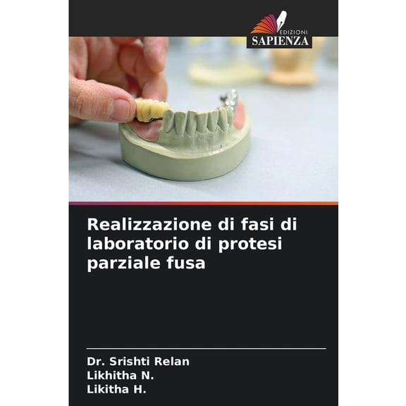 Realizzazione di fasi di laboratorio di protesi parziale fusa, (Paperback)