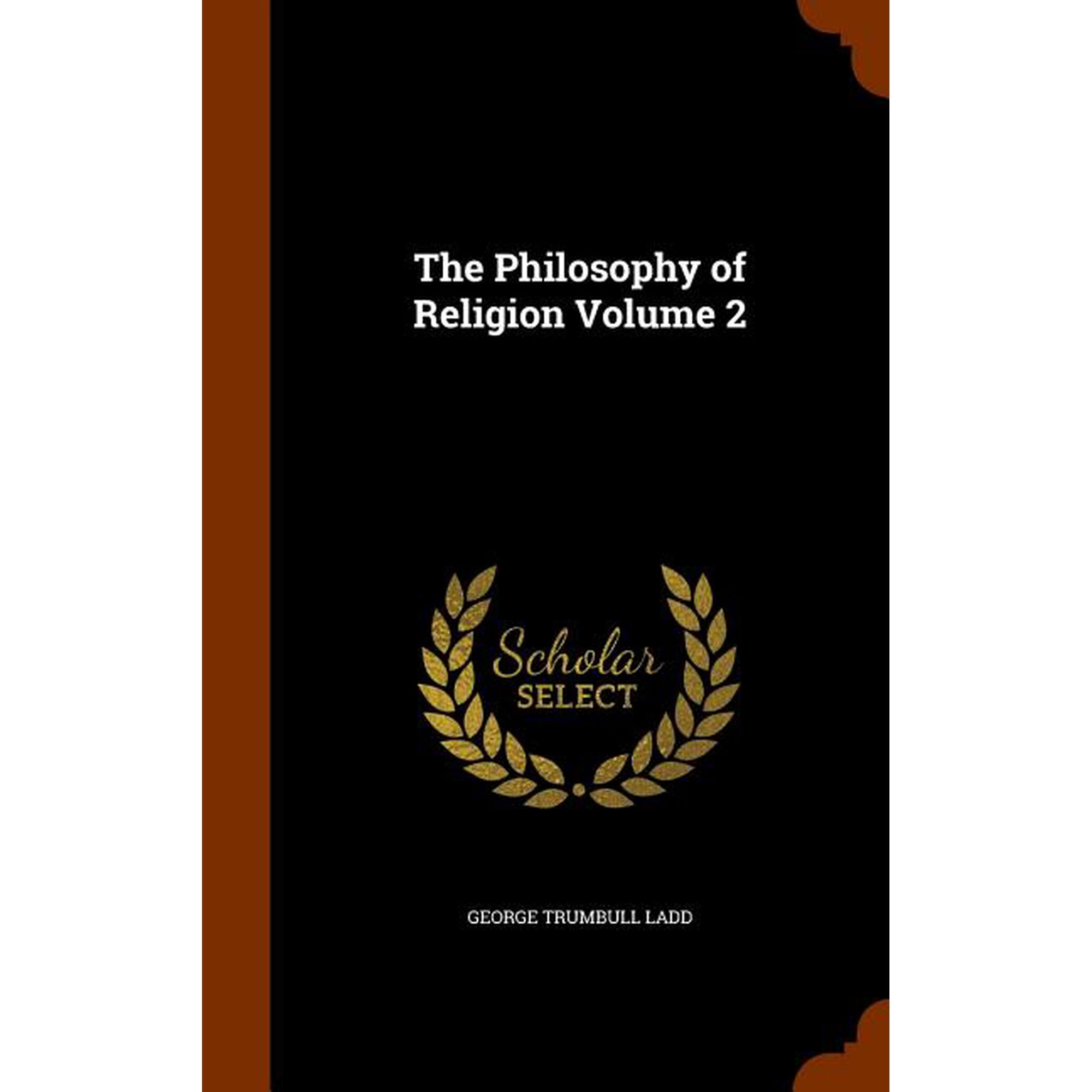 The Philosophy of Religion Volume 2 (Hardcover)