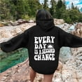 thumbnail image 4 of Hoodies for Women 2025 Everyday Is A Second Chance Hoodie Y2K Graphic Hoodie Hooded Sweatshirt Women Pullover, 4 of 5