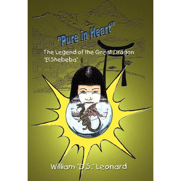 Pure in Heart : The Legend of the Great Dragon El Shebeba