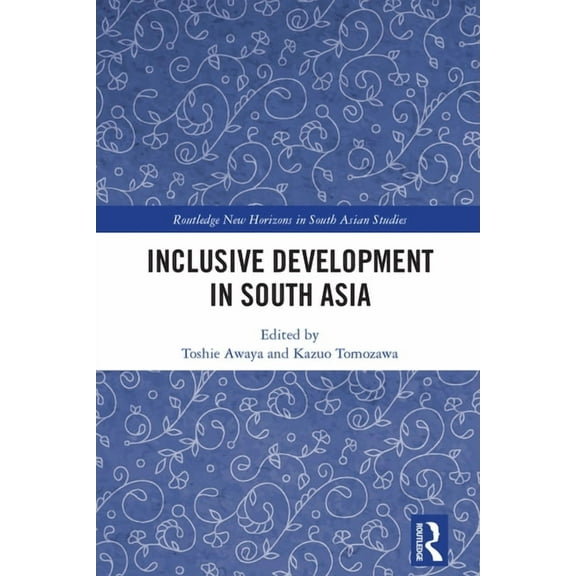 Routledge New Horizons in South Asian St Inclusive Development in South Asia, (Paperback)