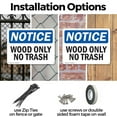 thumbnail image 3 of (2 Pack) Wood Only No Trash OSHA Notice Sign 10 Inch X 7 Inch Indoor / Outdoor Rust-Free Aluminum Metal Signs for Workplace, Workshop, and Construction Site, Made in the USA, 3 of 8
