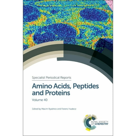 Specialist Periodical Reports - Amino Ac Amino Acids, Peptides and Proteins: Volume 40, Book 40, (Hardcover)