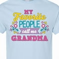 thumbnail image 4 of Inktastic My Favorite People Call Me Grandma with Flowers T-Shirt, 4 of 5