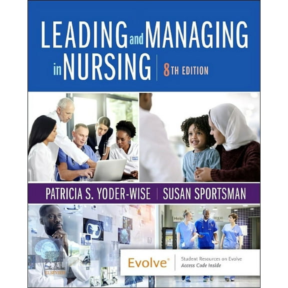 Leading and Managing in Nursing, (Paperback)