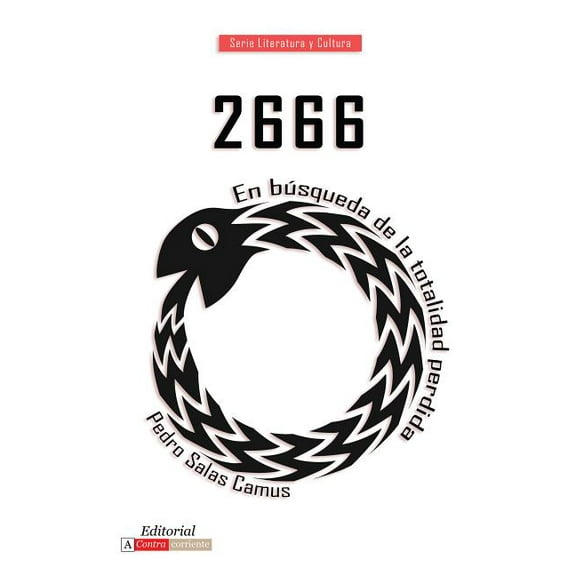 Literatura y Cultura 2666: En Búsqueda de la Totalidad Perdida, (Paperback)