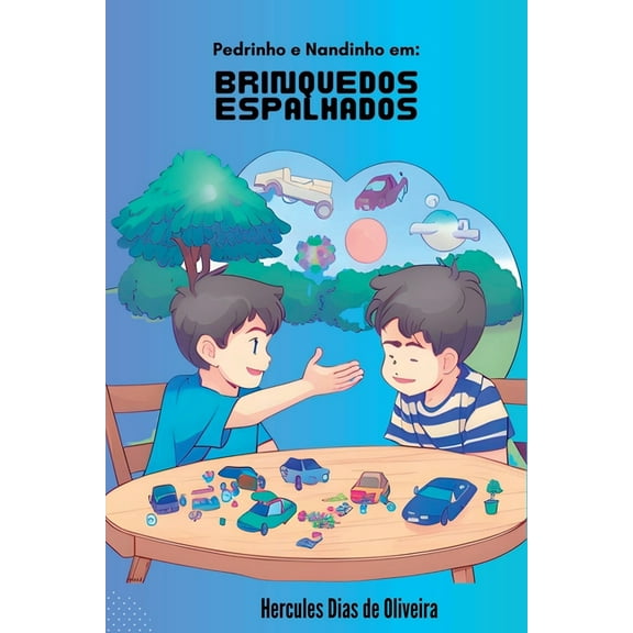 Pedrinho E Nandinho Em: Brinquedos Espalhados, (Paperback)