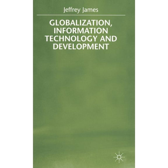 Globalization, Information Technology and Development, (Hardcover)