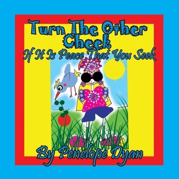 Turn The Other Cheek If It Is Peace That You Seek, (Paperback)