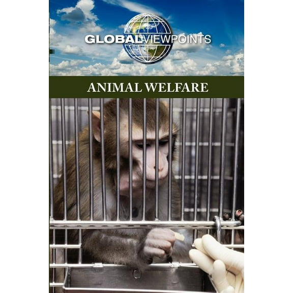 Global Viewpoints: Animal Welfare (Paperback)