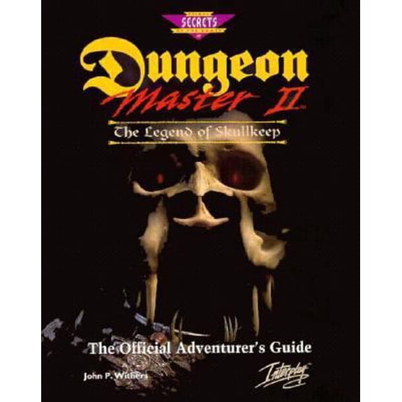 Pre-Owned Dungeon Master II: The Legend of Skullkeep: The Official Adventurer's Guide (Prima's Secrets of the Game) (Paperback) 1559587121 9781559587129